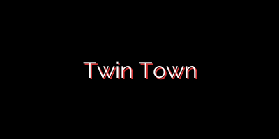 Twin Town