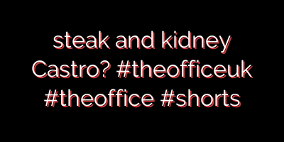 steak and kidney Castro? #theofficeuk #theoffice #shorts