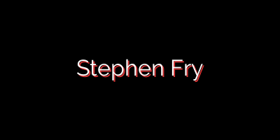 Stephen Fry